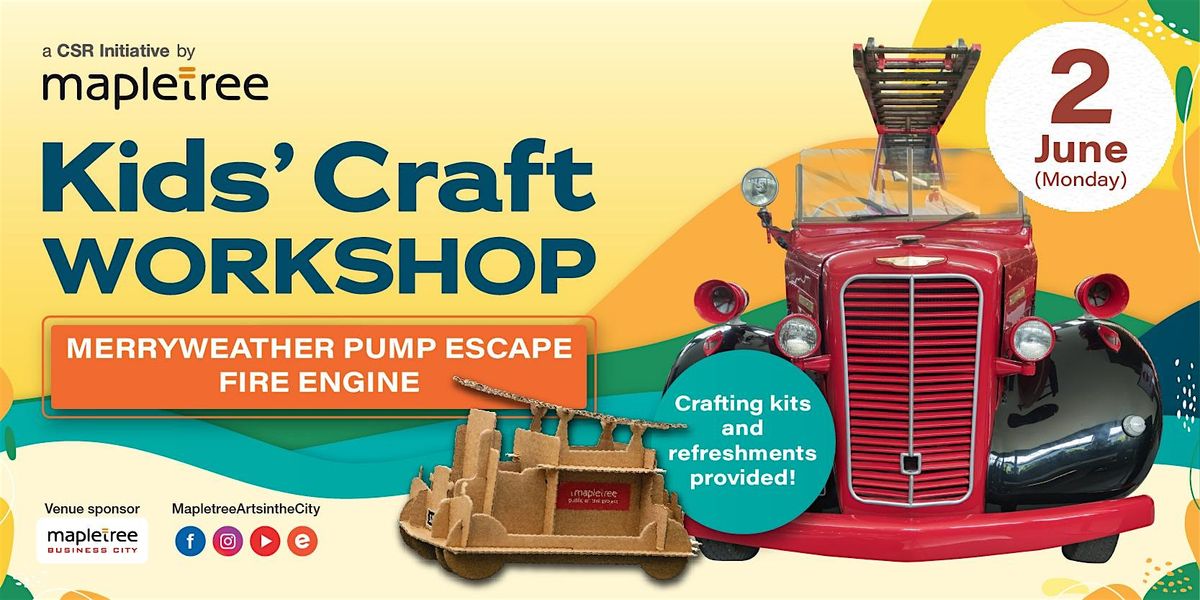 Mapletree Kids' Craft Workshop (Merryweather Fire Engine), 2 June | Event in Queenstown | AllEvents
