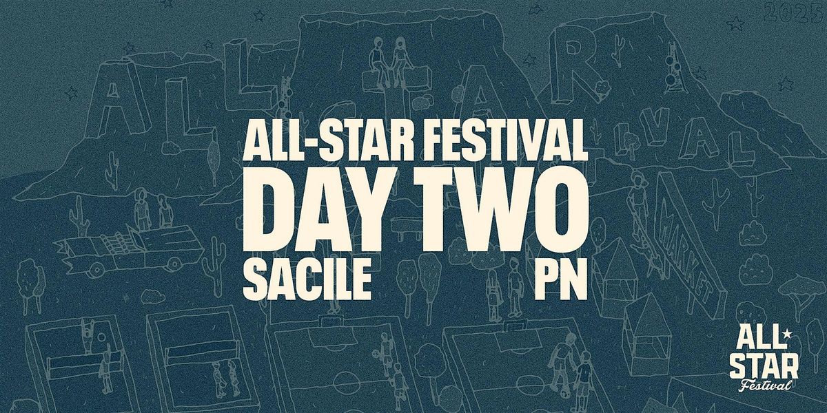 DAY TWO | ALL-STAR FESTIVAL, 1 August | Event in Sacile | AllEvents
