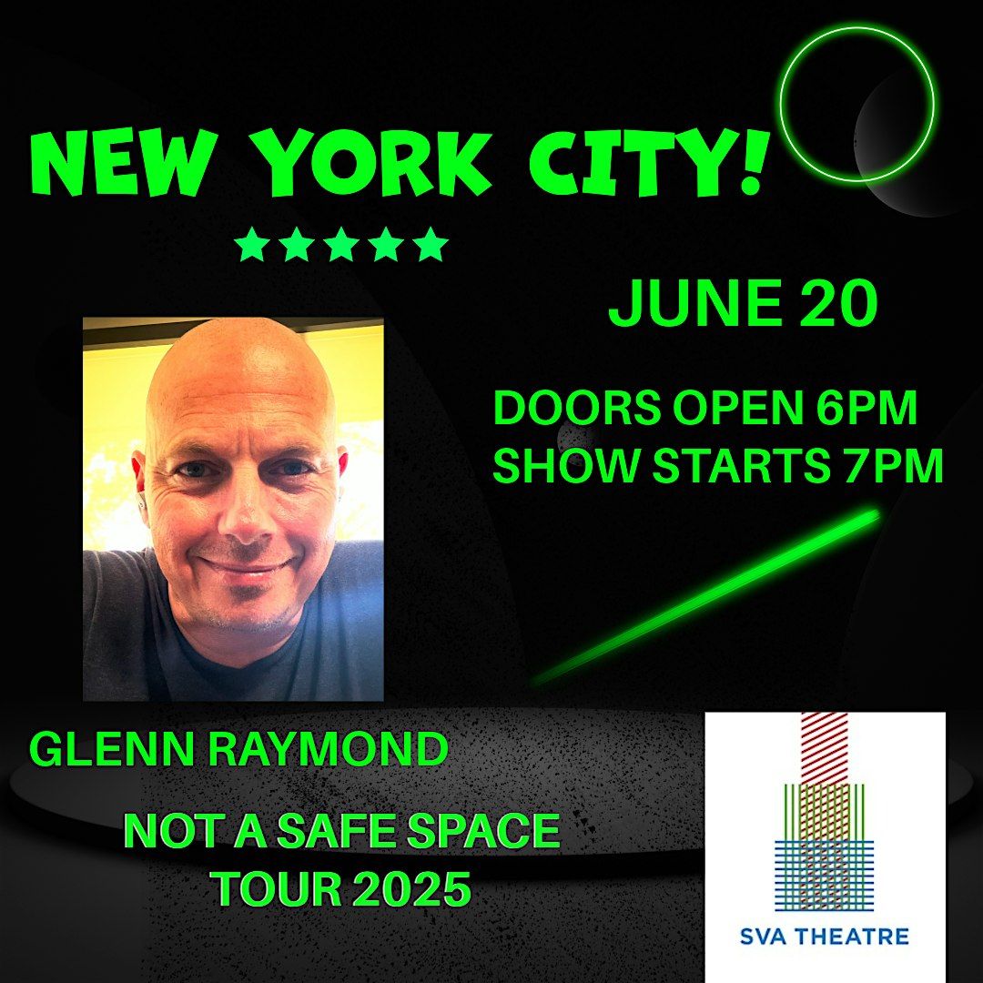 Glenn Raymond "Not A Safe Space Tour 2025", 20 June | Event in New York | AllEvents