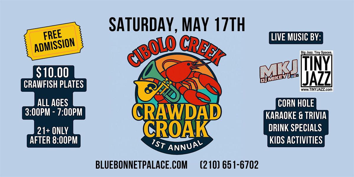 Cibolo Creek Crawdad Croak, 17 May | Event in Selma | AllEvents
