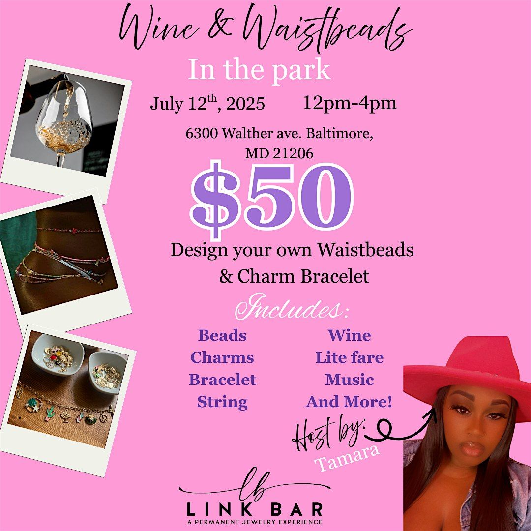 Wine & Waistbeads in the park, 12 July | Event in Baltimore | AllEvents
