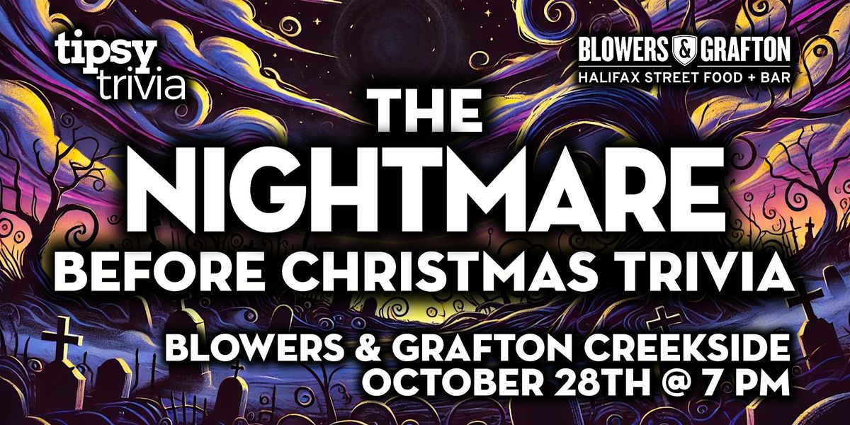 Calgary: Blowers & Grafton Creekside - Nightmare Before Christmas - Oct 28, 28 October | Event in Calgary
