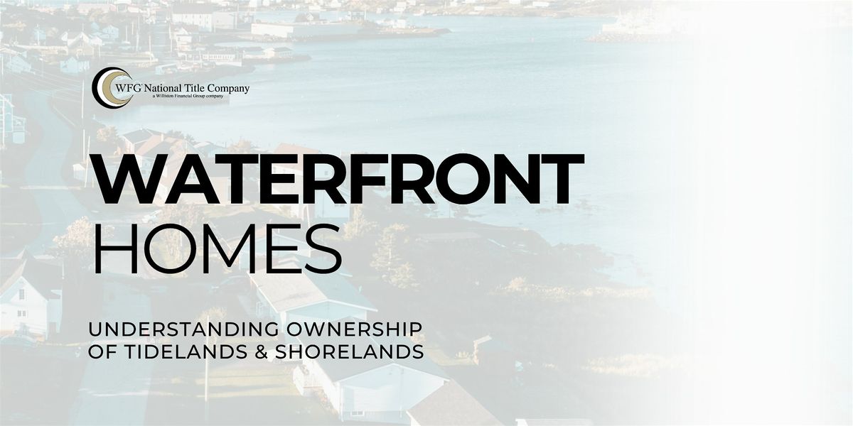 WATERFRONT HOMES | Understanding Ownership  Of Tidelands & Shorelands, 24 September | Event in Olympia