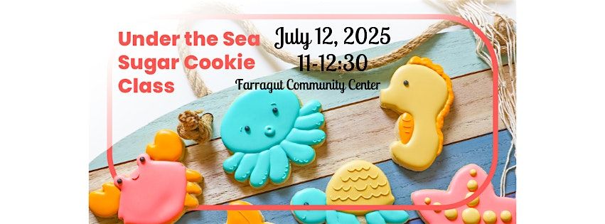 Under the Sea Sugar Cookie Decorating Class, 12 July | Event in Farragut | AllEvents