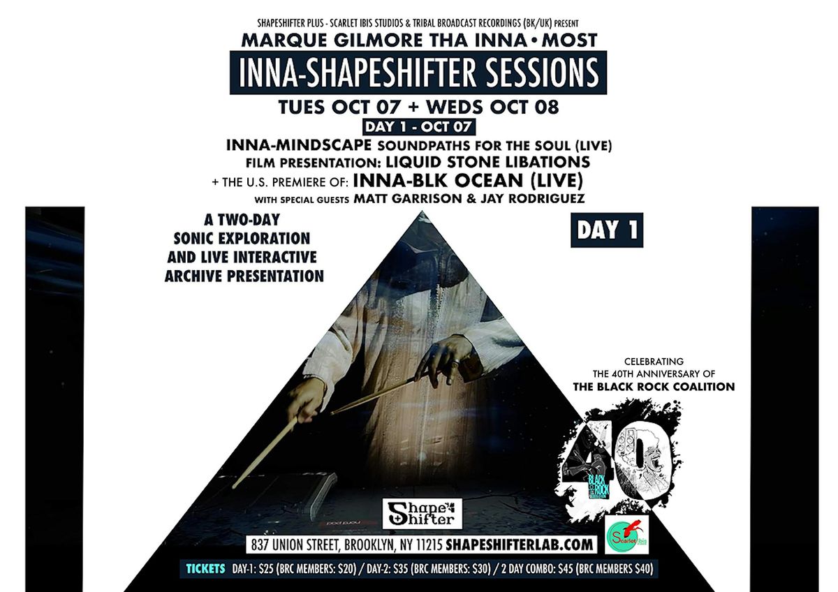 MARQUE GILMORE tha’ inna•most ~ inna-ShapeShifter Sessions, 2025 - DAY 1, 7 October | Event in Brooklyn