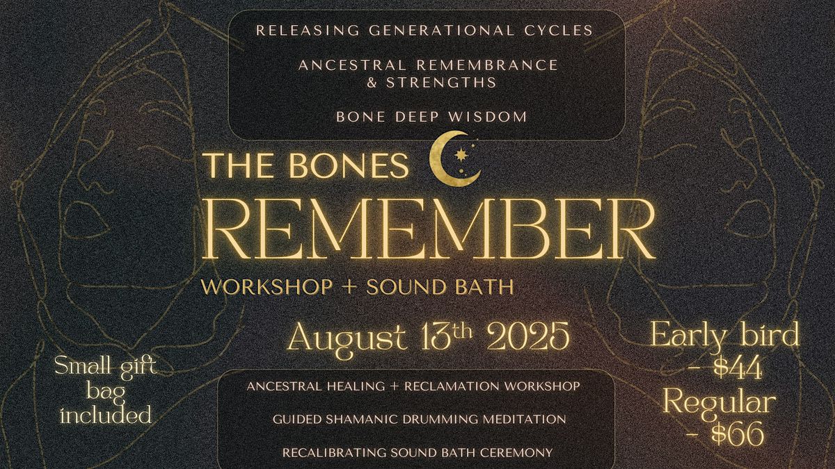 The Bones Remember - Workshop + Sound Bath, 13 August | Event in Everett | AllEvents