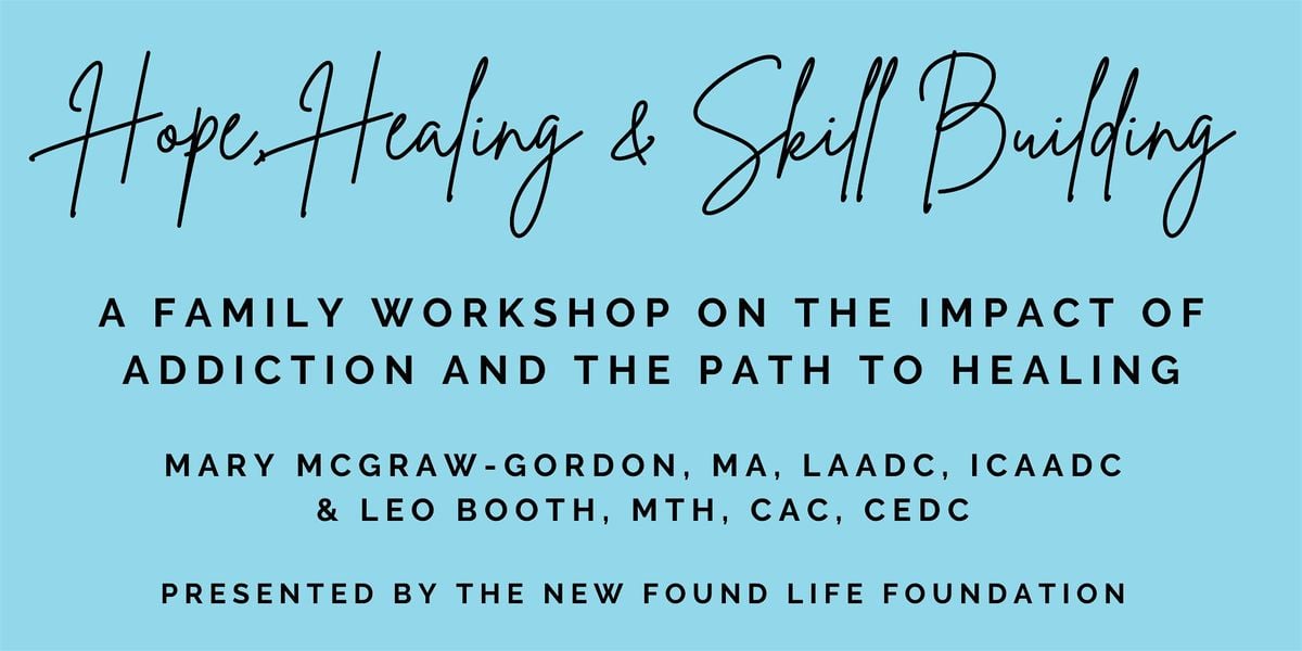 Hope, Healing & Skill Building: Addiction in the Family Workshop, 27 September | Event in Long Beach | AllEvents