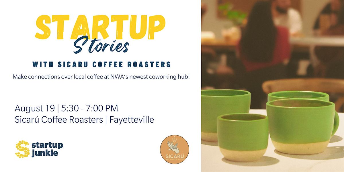 Startup Stories with Sicarú Coffee Roasters: Networking & Inspiration, 19 August | Event in Fayetteville
