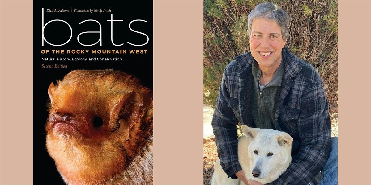 Rick Adams -- "Bats of the Rocky Mountain West", 25 September | Event in Boulder | AllEvents