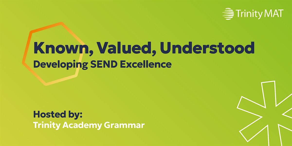 Known, Valued, Understood - Developing SEND Excellence, 30 January | Event in Sowerby Bridge | AllEvents