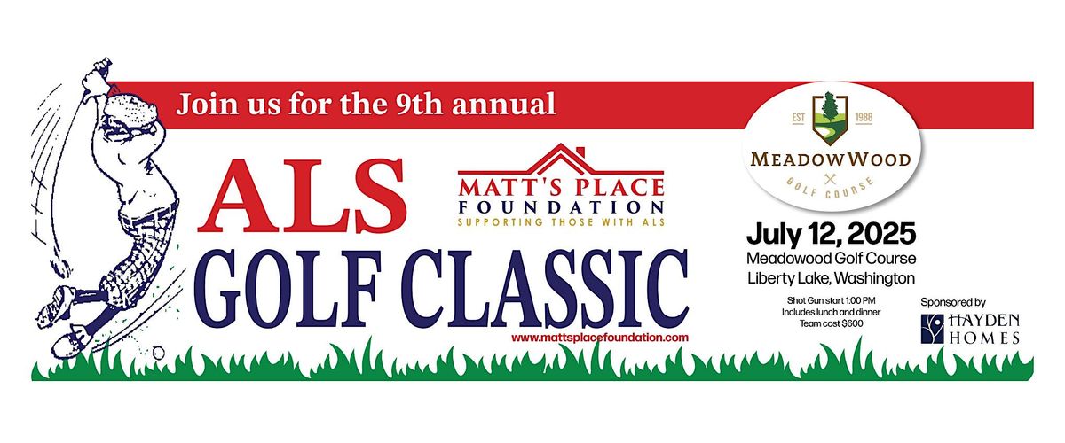 Matt's Place Foundation 9th Annual ALS Golf Classic, 12 July | Event in Liberty Lake | AllEvents