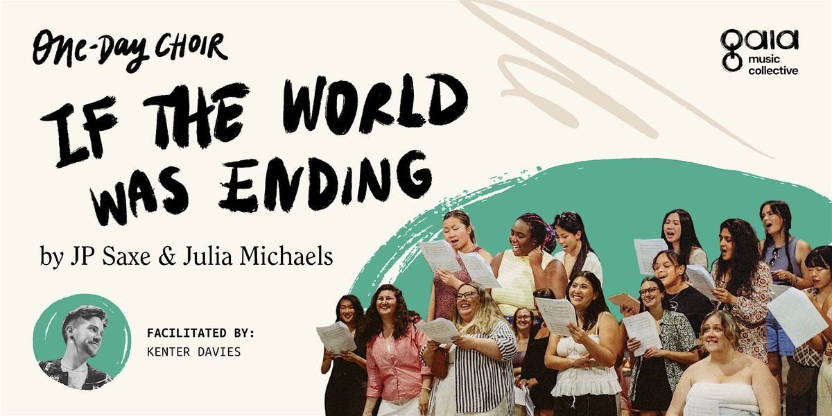 "If The World Was Ending" - JP Saxe & Julia Michaels| One Day Choir, 13 September | AllEvents