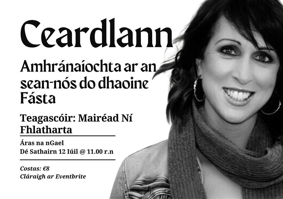 Ceardlann Amhránaíochta ar an Sean-Nós le Maireád Ní Fhlatharta, 12 July | Event in Galway | AllEvents
