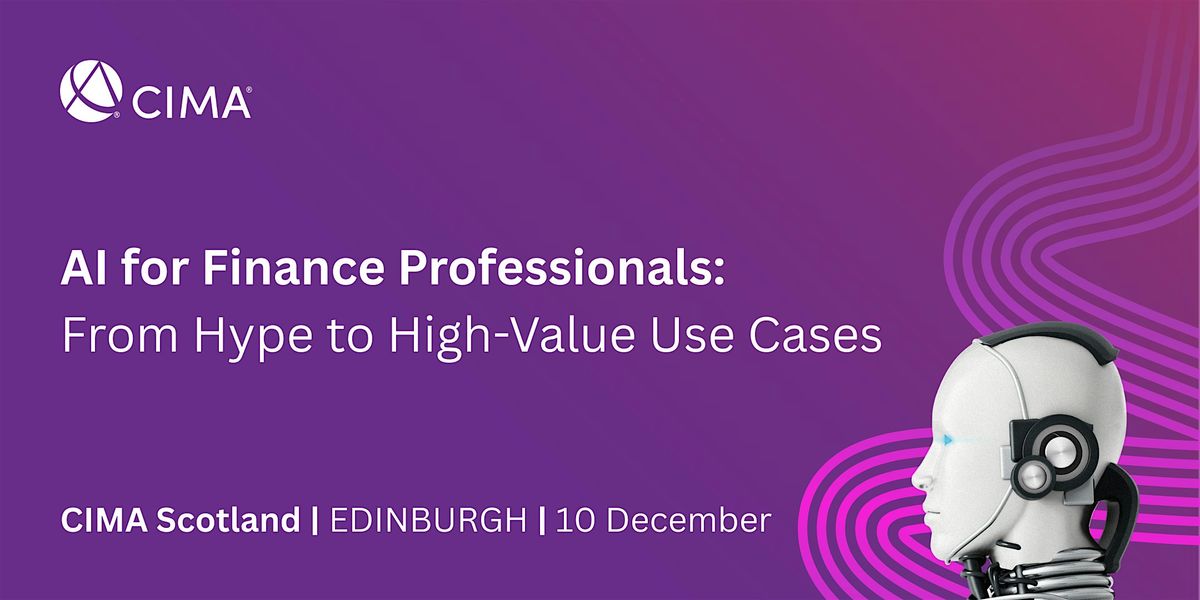 AI for Finance Professionals: From Hype to High-Value Use Cases, 10 December | Event in Edinburgh | AllEvents