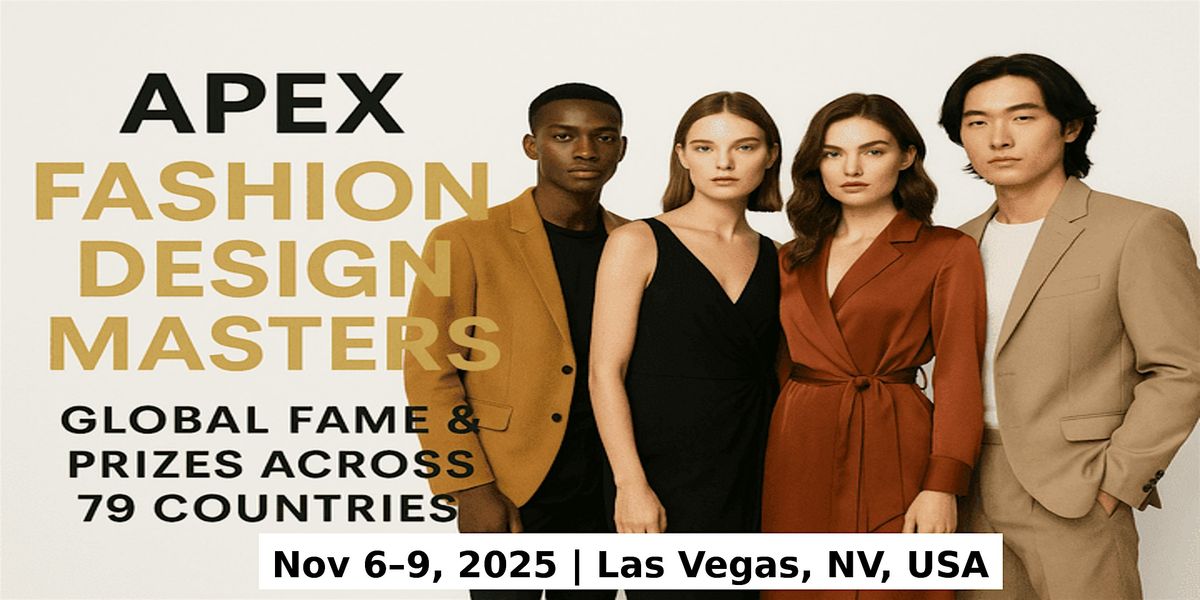 Apex Master Expos – Designer Fashion Shows in Las Vegas, NV, USA, 6 November | Event in Las Vegas | AllEvents