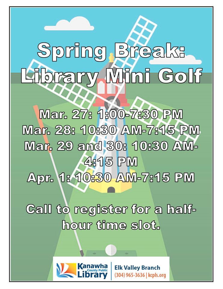Spring Break: Library Mini Golf - Elk Valley Branch Library, 313 ...
