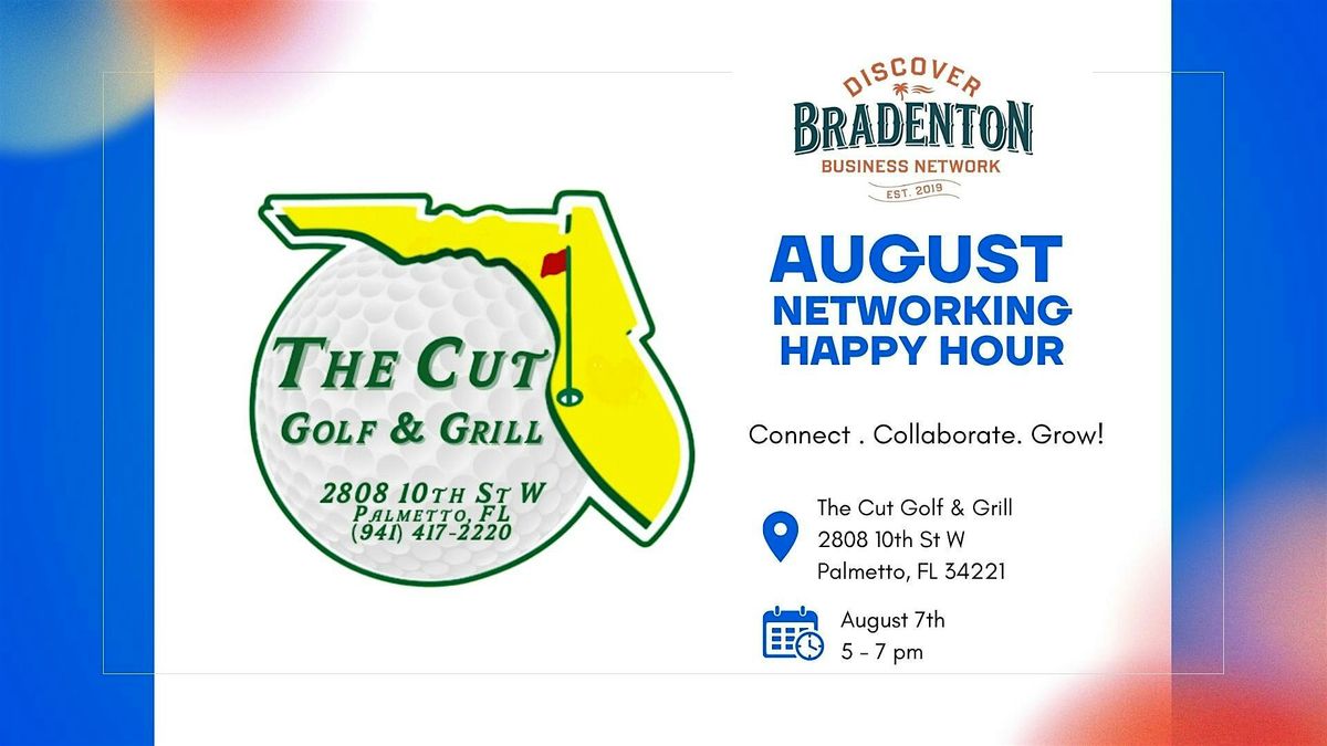 August Networking Happy Hour -  The Cut Golf & Grill, 7 August | Event in Palmetto | AllEvents