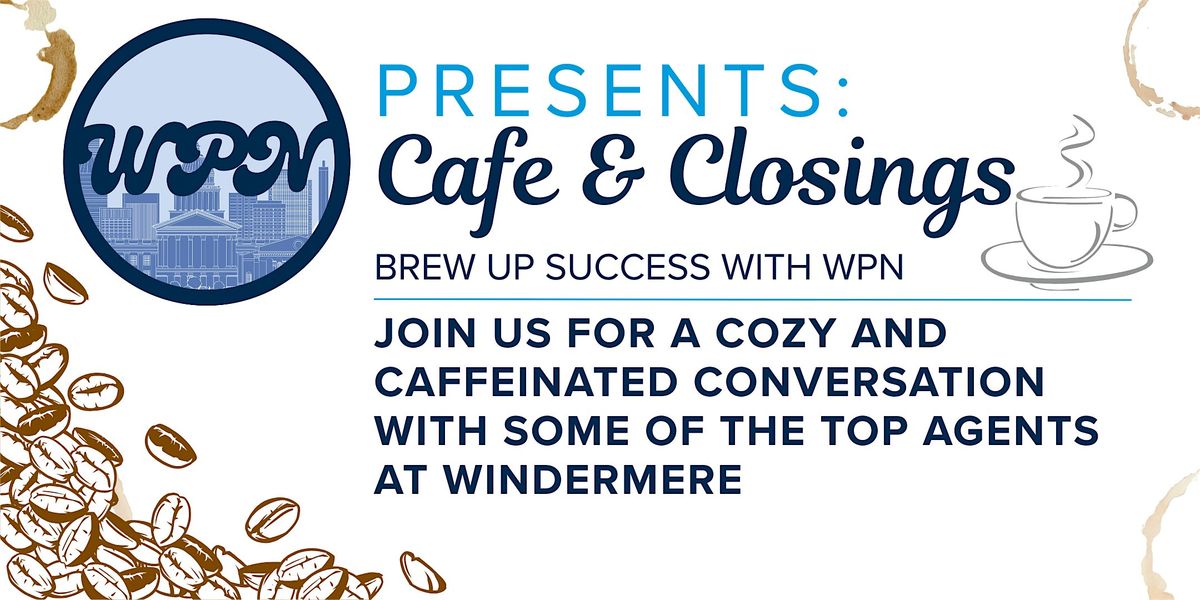 WPN's Cafe & Closings, 12 June | Event in Folsom | AllEvents