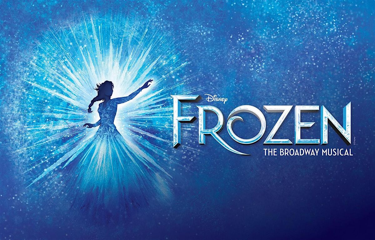Frozen The Broadway Musical, 25 April | Event in Toccoa | AllEvents