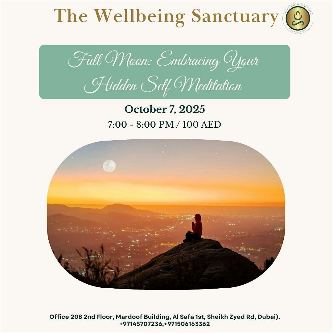 Full Moon: Embracing Your Hidden Self Meditation, 7 October | Event in Dubai | AllEvents