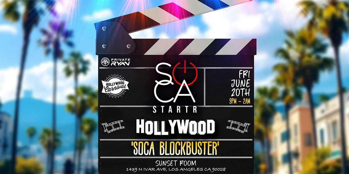 Soca Starter Hollywood - DJ Private Ryan, 20 June | Event in Los Angeles | AllEvents