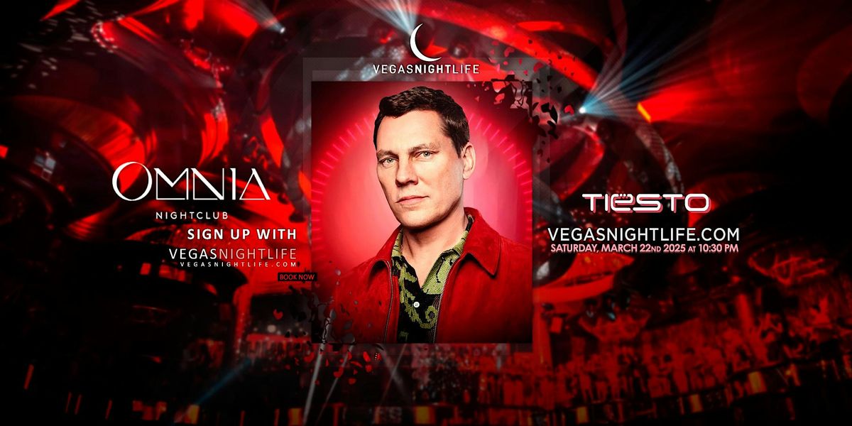 Tiesto | Saturday | Omnia Nightclub Party Las Vegas, 22 March | Event in Las Vegas | AllEvents