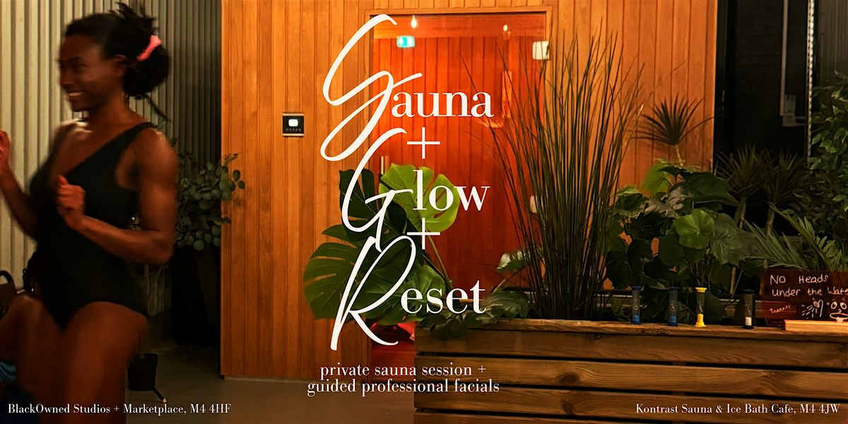 Sauna + Glow + Reset, 13 December | Event in Manchester | AllEvents
