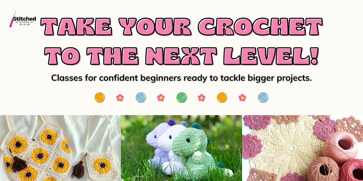 Intermediate Crochet Class | Event in Batavia | AllEvents