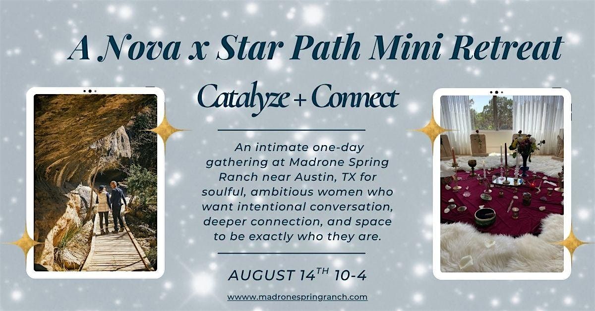 Catalyze + Connect | A Nova x Star Path Mini Retreat, 14 August | Event in Dripping Springs | AllEvents