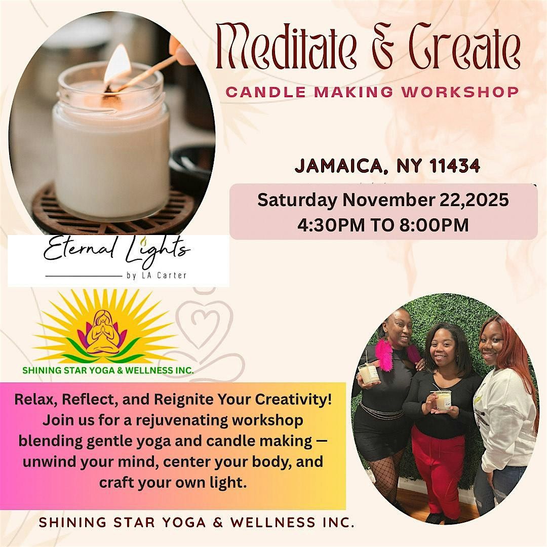 MEDITATE & CREATE ~ CANDLE MAKING SESSION, 22 November | Event in Queens | AllEvents