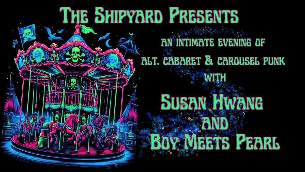 Boy Meets Pearl and Susan Hwang at the Shipyard, 6 June | Event in Silver Spring | AllEvents