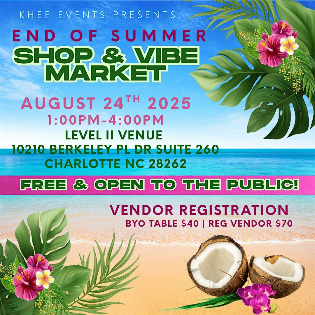 End of Summer Shop & Vibe Market, 24 August | Event in Charlotte | AllEvents