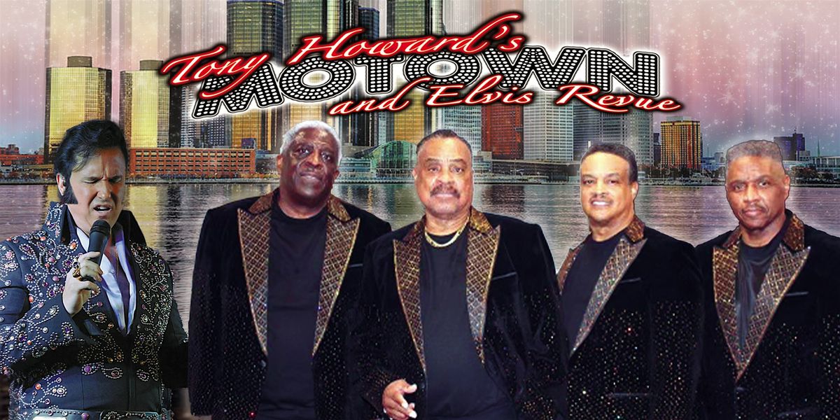 The Tony Howard Motown/Elvis Revue | Event in Garner | AllEvents