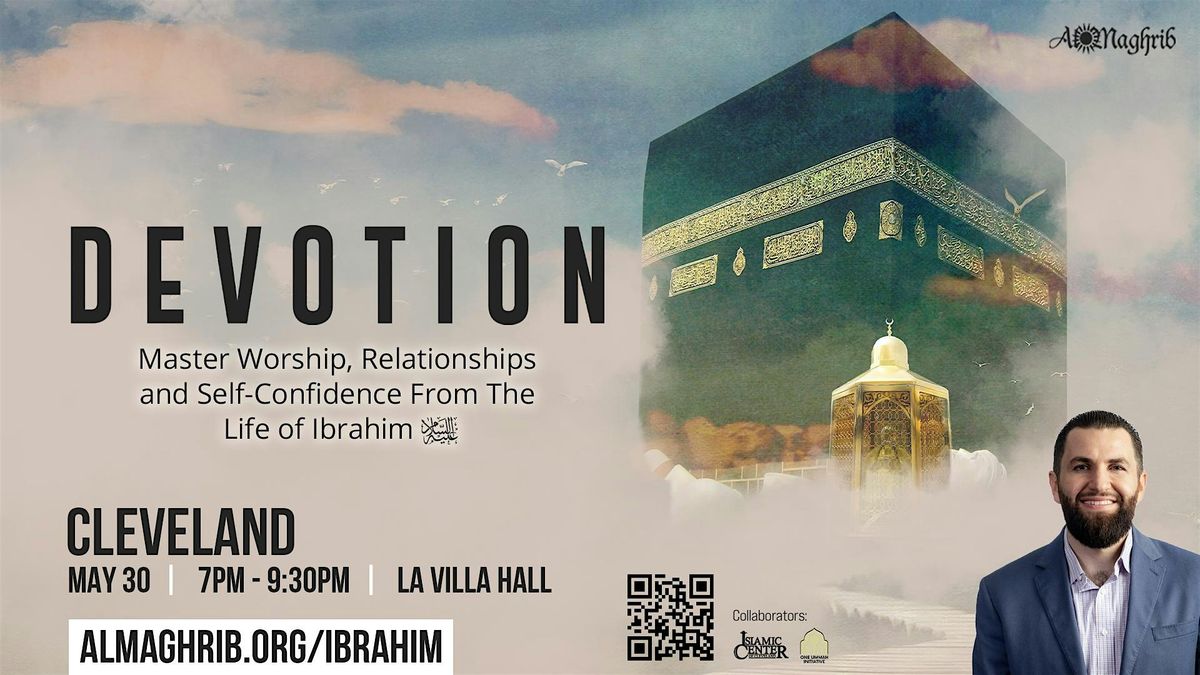 Devotion: Story of Ibrahim AS, 30 May | Event in Cleveland | AllEvents