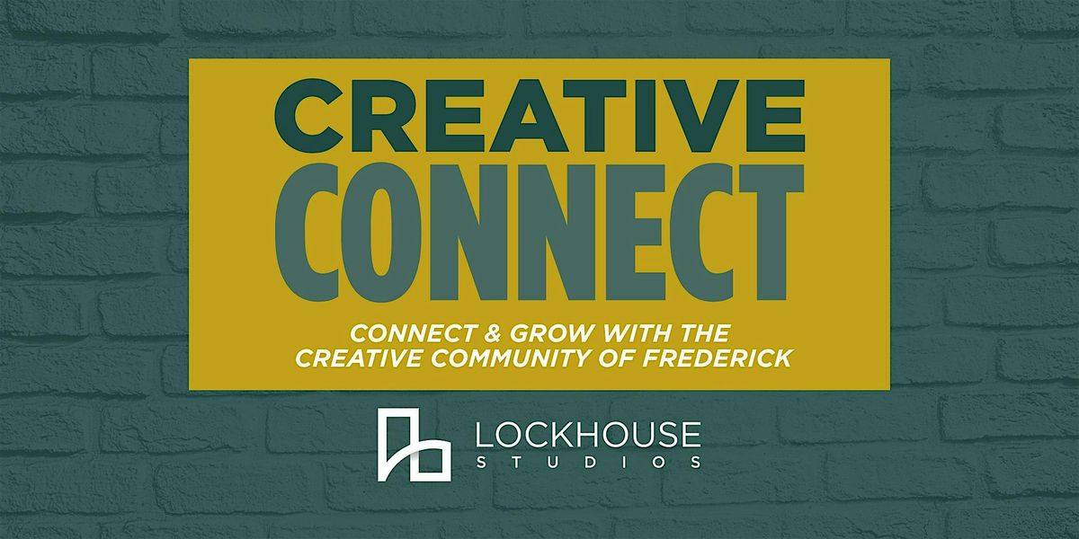 Creative Connect Networking Event, 26 June | Event in Frederick | AllEvents