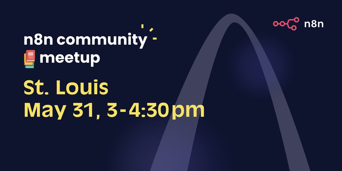 Build Your Own A.I. ChatBot with n8n - May 2025 St. Louis Community Meetup, 31 May | Event in St. Louis | AllEvents