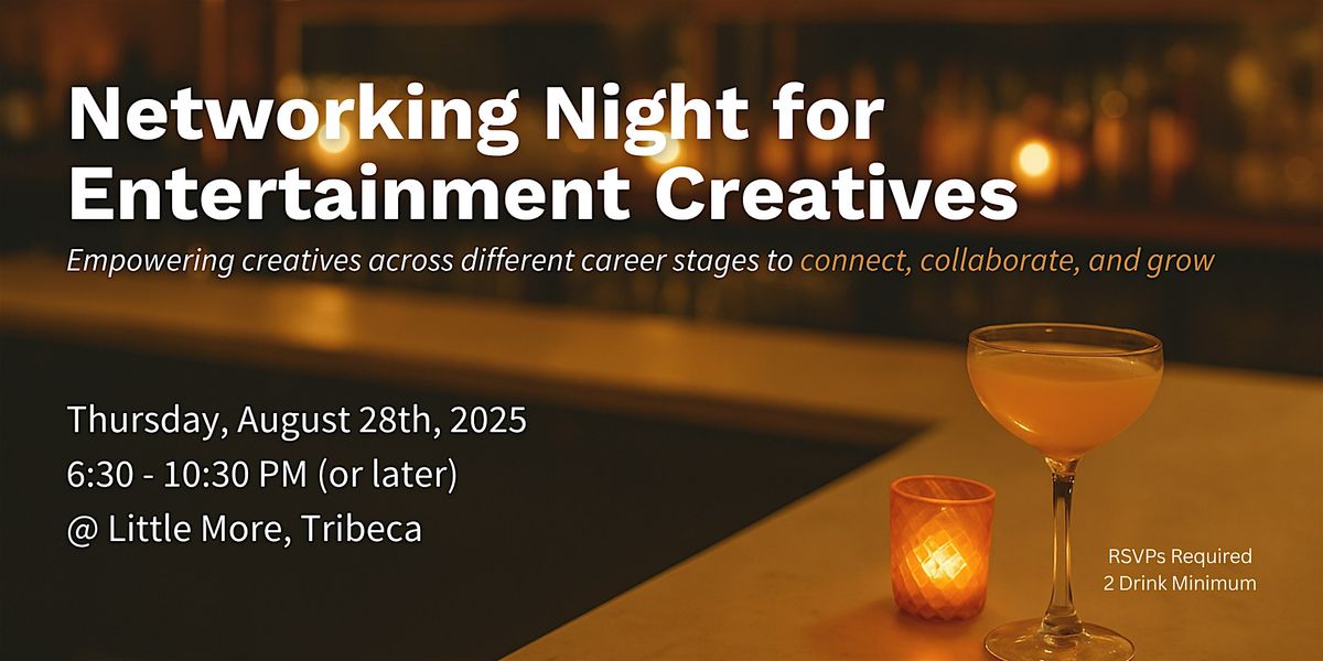 Networking Night For Entertainment Creatives - August 28th 2025, 28 August | Event in New York | AllEvents