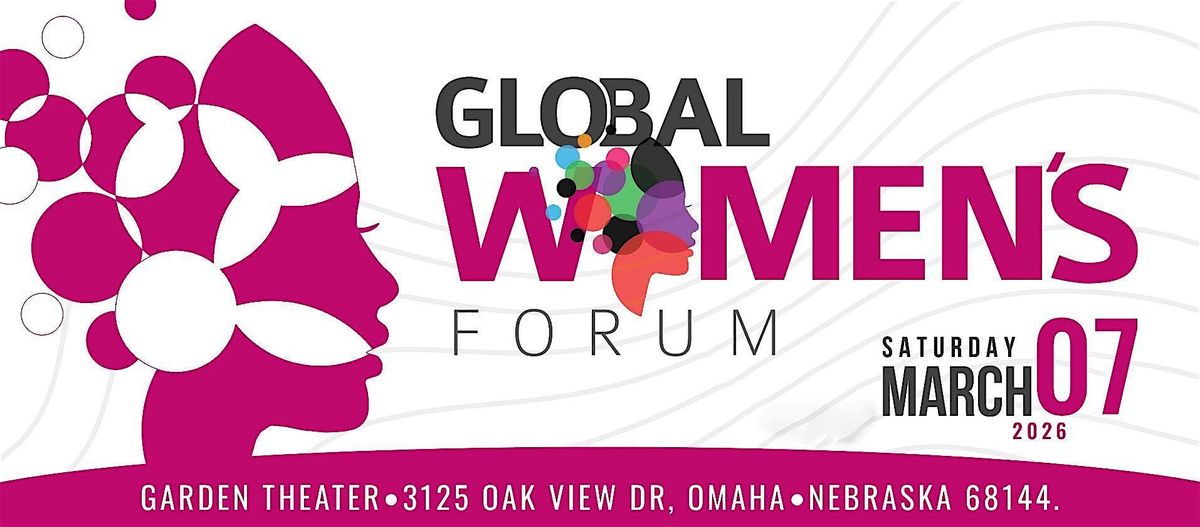 Global Women's Forum, 7 March | Event in Omaha | AllEvents