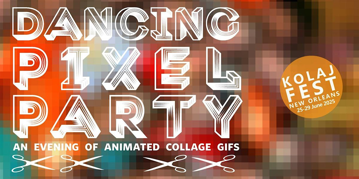 The Dancing Pixel Party, 27 June | Event in New Orleans | AllEvents