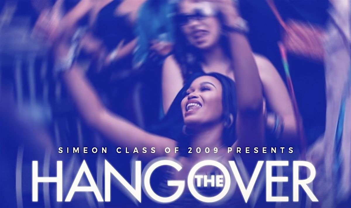 The Hanger Over 2: A Simeon Class of 2009 Party, 20 July | Event in Chicago | AllEvents