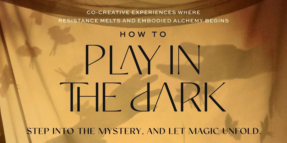 How to Play in the Dark with Danielle Rifkin, 23 July | Event in Louisville | AllEvents