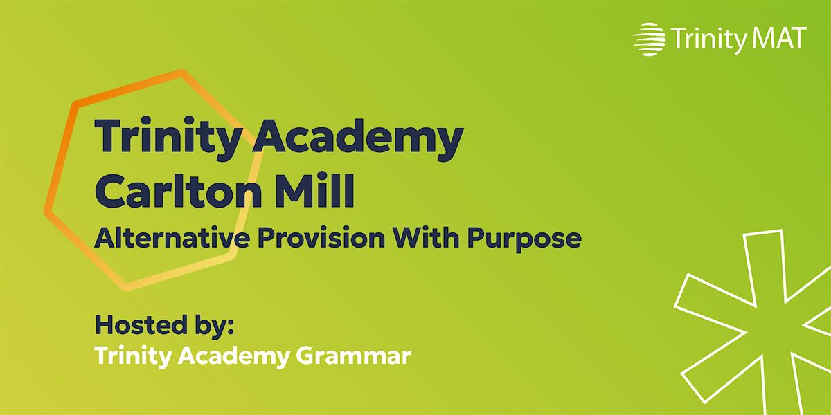 Trinity Academy Carlton Mill - Alternative Provision with Purpose, 4 March | Event in Sowerby Bridge | AllEvents