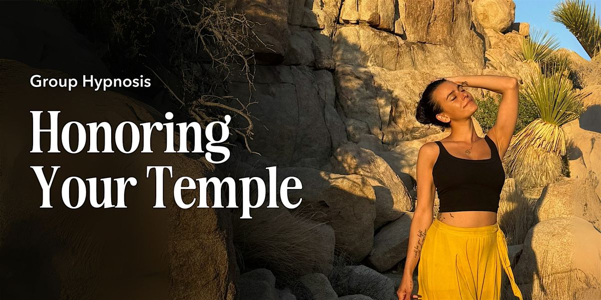 Group Hypnosis: Honoring Your Temple, 26 July | Event in San Francisco | AllEvents