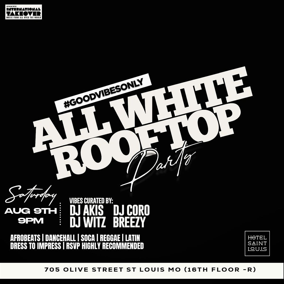 GOOD VIBES ONLY ALL WHITE ROOFTOP PARTY, 9 August | Event in St. Louis | AllEvents