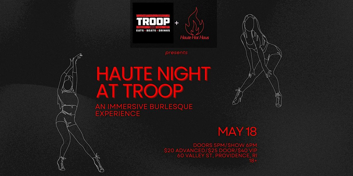 Haute Night at TROOP, 18 May | Event in Providence | AllEvents
