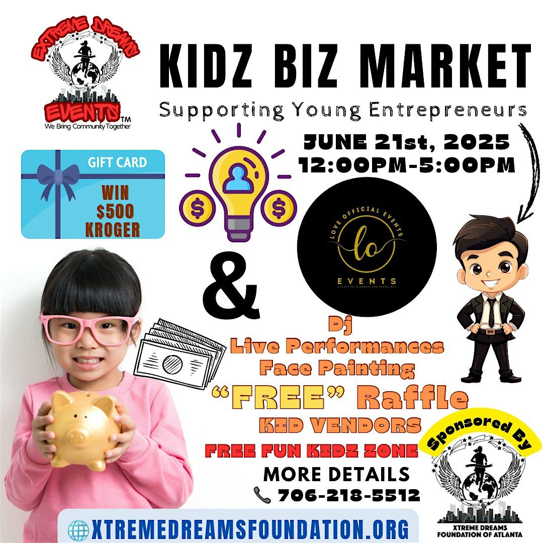 KIDZ BIZ MARKET Supporting Young Entrepreneurs, 21 June | Event in Atlanta | AllEvents