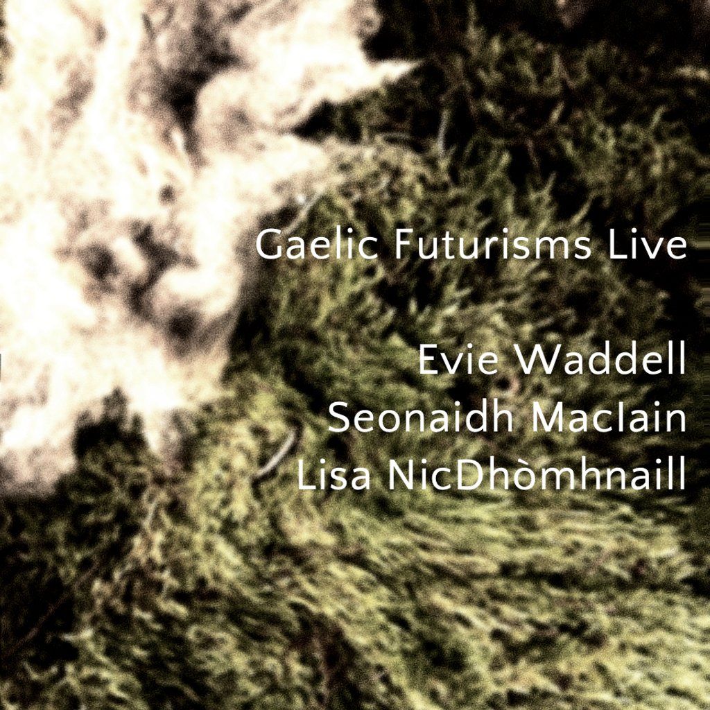 Gaelic Futurisms Live | Event in Glasgow | AllEvents
