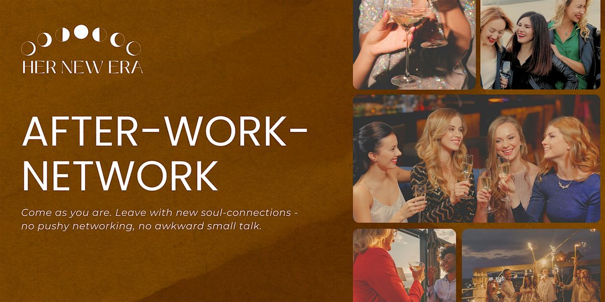 After-Work-Network l Exklusiv für Frauen l Tiefe statt Smalltalk, 23 October | Event in Wien | AllEvents