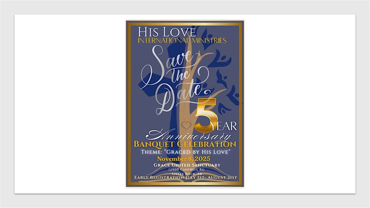 His Love International Ministries 5 Year Anniversary Banquet Celebration, 8 November | Event in Little Rock