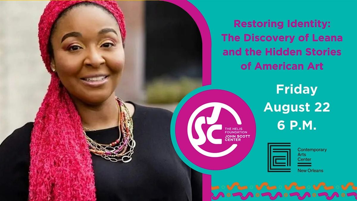 The Discovery of Leana and the Hidden Stories of American Art, 22 August | Event in New Orleans | AllEvents